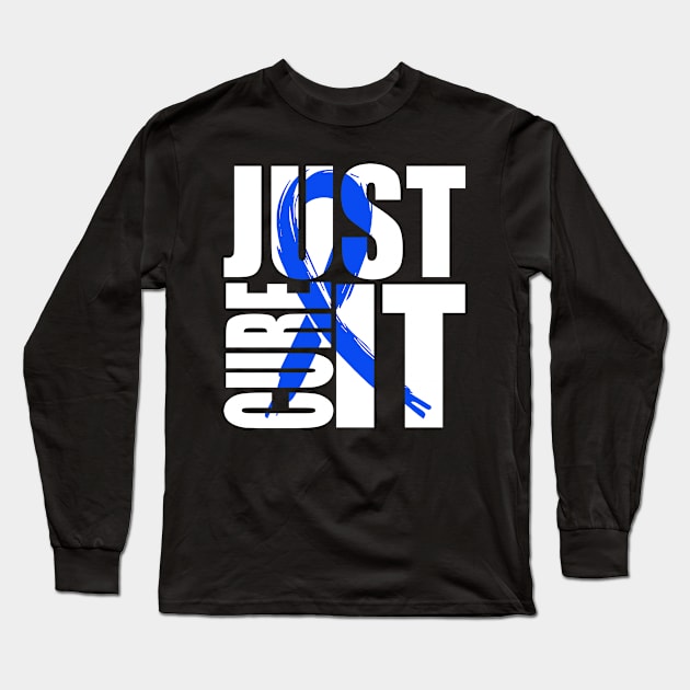 Just Cure Colorectal Cancer Awareness Long Sleeve T-Shirt by KHANH HUYEN
